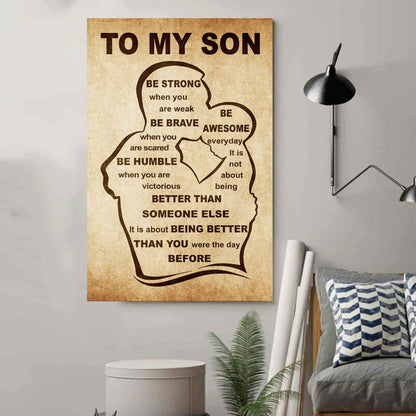 Personalized Family Poster Canvas Be Strong When You Are Weak Be Badass Everyday To My Son Gift From Dad With Motivational Message Quotes