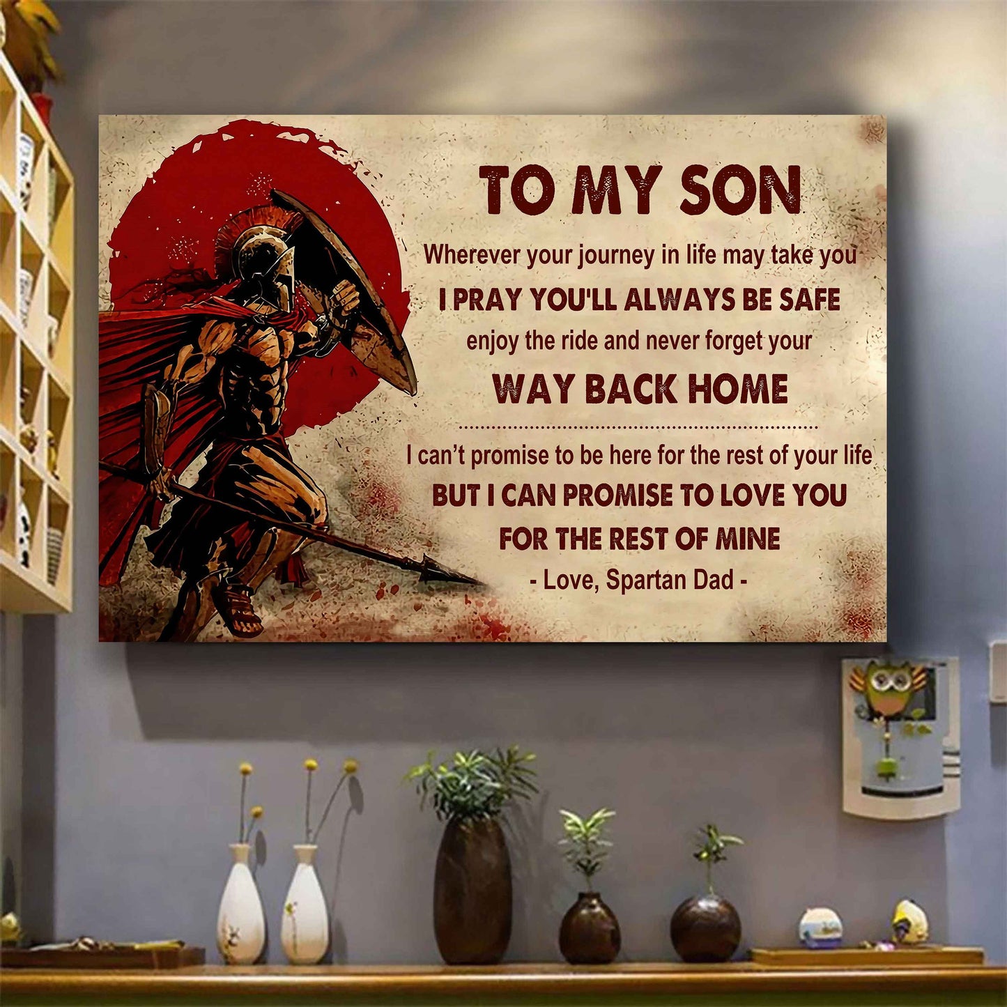 New Version Warrior Poster Canvas Your Way Back Home From Dad To Son Gift For Your Son Motivational Quotes