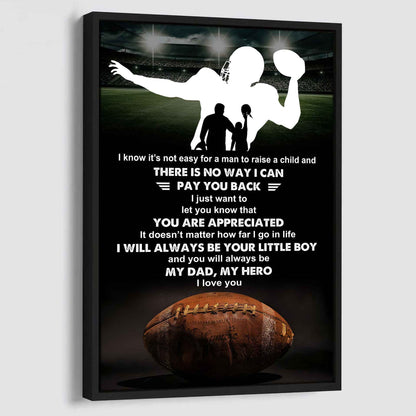 Poster Child Canvas To My Dad I Know It's Not Easy - I Will Always Be Your Little Boy Gift From Son