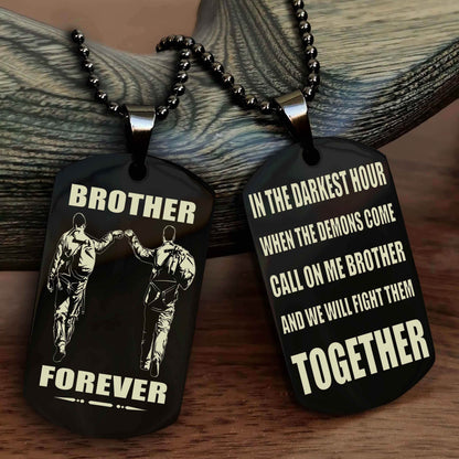 TWD Personalized Double Sided Dog Tag For My Brother - Call On Me Brother And We Will Fight Them Together Gift For Your Friend