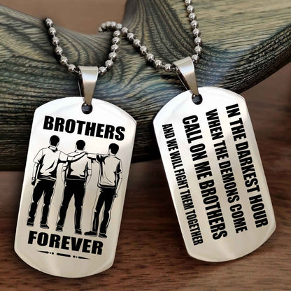OP Engraved Double Sided Dog Tag Call On Me Brother NAG Brothers Forever We Will Fight Them Together