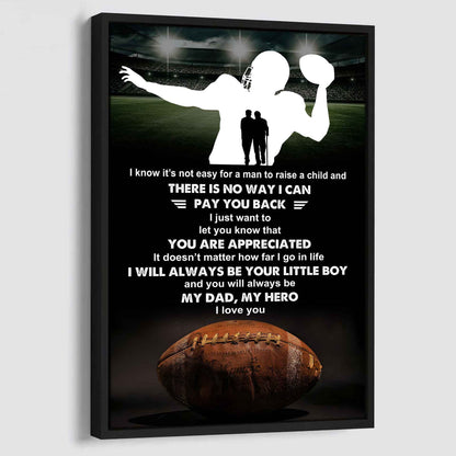 Poster Canvas To My Dad  I Know It's Not Easy - I Will Always Be Your Little Boy Gift From Son