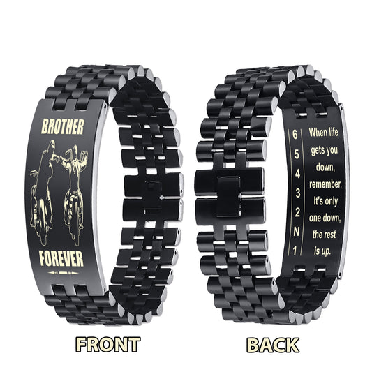 Biker double side bracelet for brother, When life gets you down, remember. It’s only one down, the rest is up.