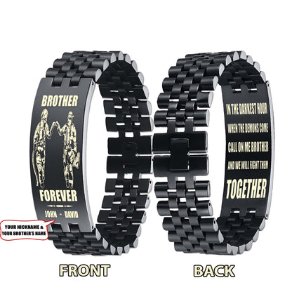 Samurai customizable engraved brother bracelet double sided gift from brother, brother forever, in the darkest hour, When the demons come call on me brother and we will fight them together